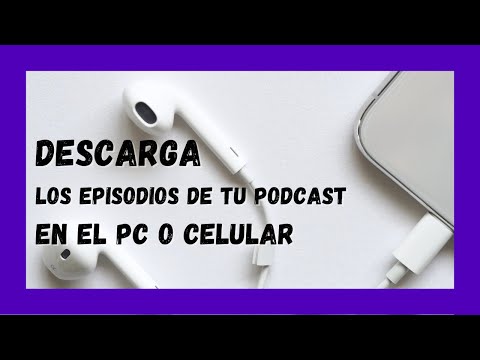 ¿Cómo descargar un podcast al móvil?