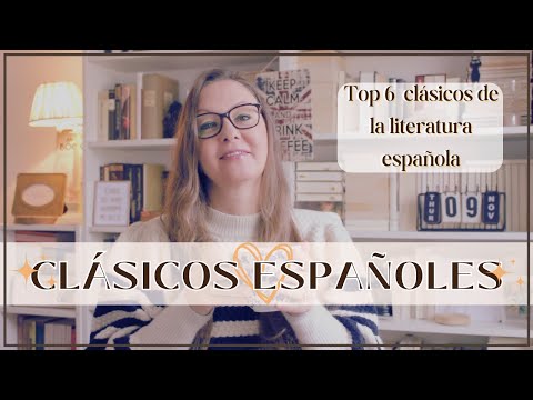 ¿Cuáles son los clasicos de la literatura española?